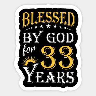 Blessed By God For 33 Years 33rd Birthday Sticker